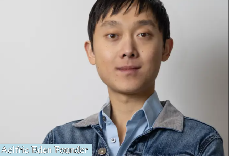 Aelfric Eden Founder