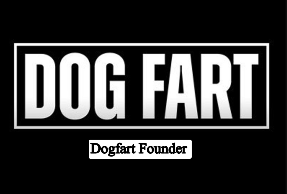 Dogfart Founder: Know all About