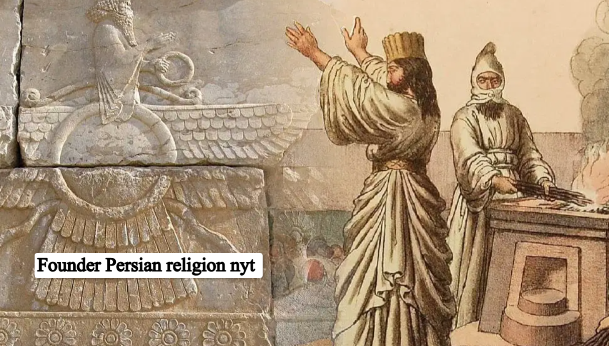 founder Persian religion nyt: Complete Overview